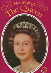 Okładka książki Her Majesty The Queen Ian A. Morrison