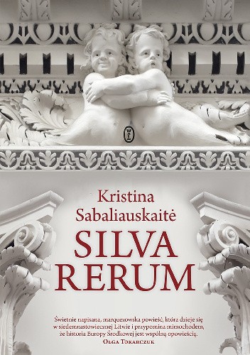 Okładka książki Silva Rerum Kristina Sabaliauskaitė