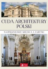 Okładka książki Cuda architektury Polski praca zbiorowa