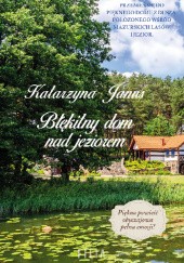 Okładka książki Błękitny dom nad jeziorem Katarzyna Janus