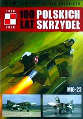100 Lat Polskich Skrzydeł - MiG-23