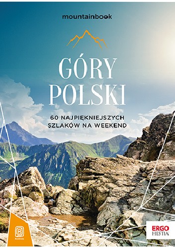 Okładka książki Góry Polski. 60 najpiękniejszych szlaków na weekend Dariusz Jędrzejewski