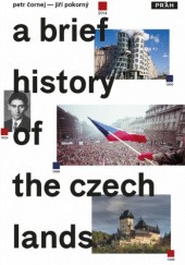 Okładka książki A Brief History Of The Czech Lands Petr Čornej