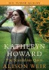 Katheryn Howard: The Tainted Queen
