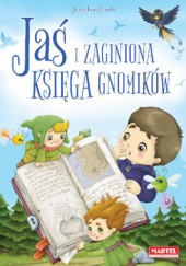 Okładka książki Jaś i zaginiona księga gnomików Jarosław Cieśla