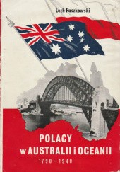 Okładka książki Polacy w Australii i Oceanii 1790-1940 Lech Paszkowski