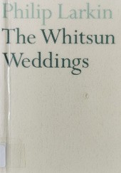 Okładka książki The Whitsun Weddings Philip Larkin