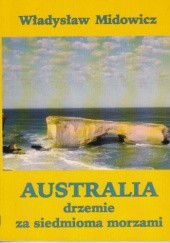 Okładka książki Australia drzemie za siedmioma morzami Władysław Miodowicz