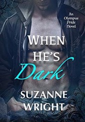 Okładka książki When He’s Dark Suzanne Wright