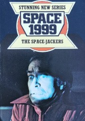 Okładka książki Space 1999: The Space-Jackers Michael Butterworth