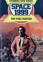 Okładka książki Space 1999: The Time Fighters Michael Butterworth