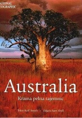 Okładka książki Australia. Kraina pełna tajemnic Roff Smith