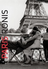 Okładka książki Paris: Ronis Willy Ronis