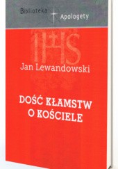 Okładka książki Dość kłamstw o Kościele Jan Lewandowski