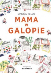 Okładka książki Mama w galopie Jimena Tello