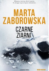 Okładka książki Czarne ziarno Marta Zaborowska