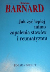 Okładka książki Jak żyć lepiej mimo zapalenia stawów i reumatyzmu Christiaan Barnard