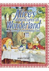 Okładka książki Alice’s Adventures in Wonderland and Through the Looking-Glass Lewis Carroll