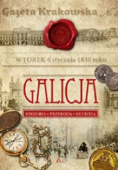 Okładka książki Galicja. Historia, przyroda, kuchnia Marcin Pielesz