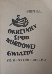 Okładka książki Okrętnicy spod Nordowej Gwiazdy Augustyn Necel