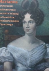 Okładka książki Marianna Orańska - artystycznie utalentowana i szczodra księżna na Kamieńcu, Reinhartshausen i Voorburgu Kees van der Leer