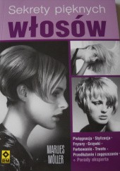 Okładka książki Sekrety pięknych włosów Marlies Möller