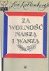 Okładka książki Za wolność naszą i waszą czyli Kopczyka zacnego chwały żołnierskiej sprawy dalsze Lew Kaltenbergh