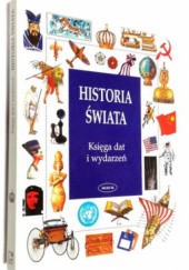 Okładka książki Historia świata. Księga dat i wydarzeń Jane Chisholm