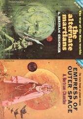 Okładka książki The Alternate Martians / Empress of Outer Space A. Bertram Chandler