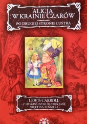 Okładka książki Alicja w krainie czarów. Po drugiej stronie lustra Lewis Carroll
