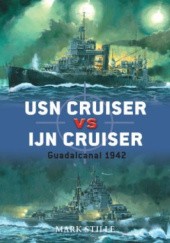 Okładka książki USN Cruiser vs IJN Cruiser Mark Stille