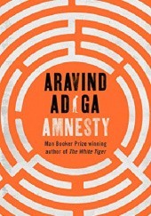 Okładka książki Amnesty Aravind Adiga