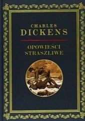 Okładka książki Opowieści straszliwe Charles Dickens