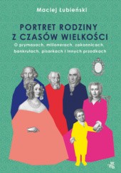 Okładka książki Łubieńscy. Portret rodziny z czasów wielkości