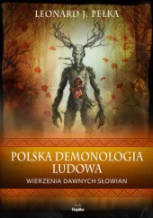 Okładka książki Polska demonologia ludowa Leonard J. Pełka