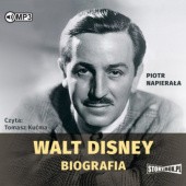 Okładka książki Walt Disney. Biografia Piotr Napierała