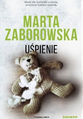 Okładka książki Uśpienie Marta Zaborowska