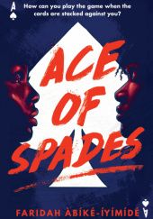 Okładka książki Ace of Spades Faridah Àbíké-Íyímídé