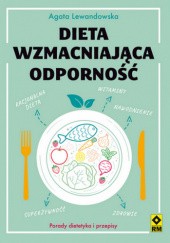 Okładka książki Dieta wzmacniająca odporność Agata Lewandowska