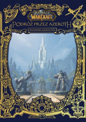 World of Warcraft: Podróż przez Azeroth: Wschodnie królestwa pdf chomikuj
