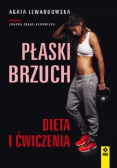 Okładka książki Płaski brzuch. Dieta i ćwiczenia Agata Lewandowska