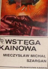 Okładka książki Wstęga Kainowa Mieczysław Michał Szargan