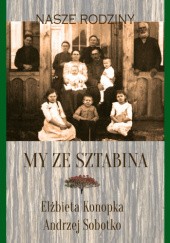 Okładka książki My ze Sztabina Elżbieta Konopka, Andrzej Sobotko