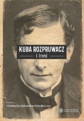 Okładka książki Kuba Rozpruwacz i inni Kwiatkowska-Wójcikiewicz Violetta