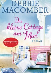Okładka książki Das kleine Cottage am Meer Debbie Macomber