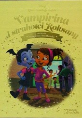 Okładka książki Vampirina i strahotel Roksany Małgorzata Strzałkowska