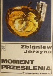 Okładka książki Moment przesilenia Zbigniew Jerzyna