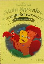 Okładka książki Mała Syrenka. Pozytywka Królowej Małgorzata Strzałkowska
