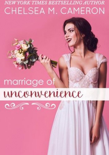 Okładka książki Marriage of Unconvenience Chelsea M. Cameron