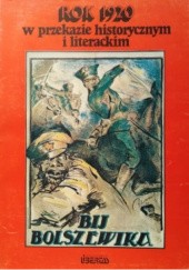 Okładka książki Rok 1920 w przekazie historycznym i literackim Czesław Brzoza, Adam Roliński, praca zbiorowa